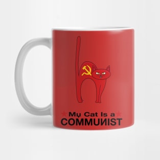 My Cat is a COMMUNIST great gift ideas politic Mug